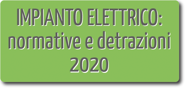 impianto eletrico e detrazioni 2020