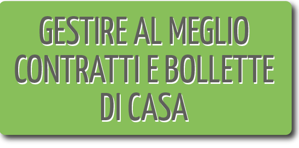 Gestire meglio contratti e bollette di casa