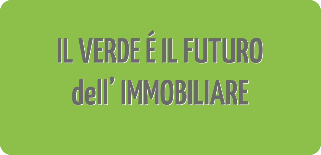 il verde e immobilire