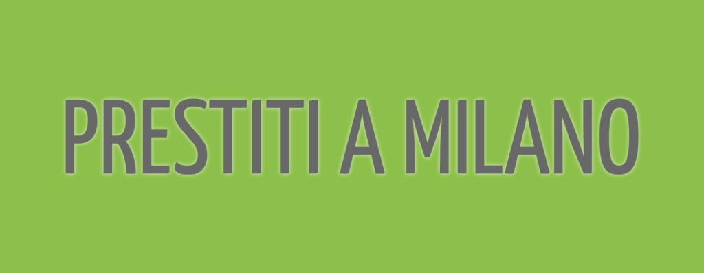 prestiti a milano